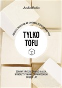 Zobacz : Tylko tofu... - Amelia Wasiliev