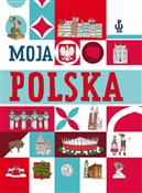 Moja Polsk... - Agnieszka Nożyńska-Demianiuk -  foreign books in polish 