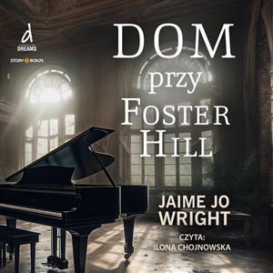 Obrazek [Audiobook] Dom przy Foster Hill