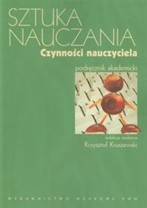 Obrazek Sztuka nauczania Czynności nauczyciela Podręcznik akademicki