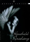 Polska książka : Kruchość p... - Monika Sawicka