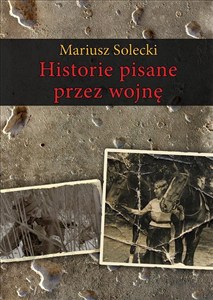 Picture of Historie pisane przez wojnę