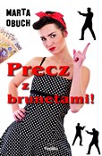 Precz z br... - Marta Obuch - Ksiegarnia w UK