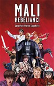 Zobacz : Mali Rebel... - Jarosław Marek Spychała, Grzegorz Marzewski