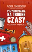 Polska książka : Przygotowa... - Paweł Frankowski