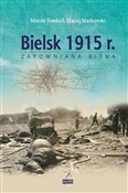 Bielsk 191... - Marcin Tomkiel, Maciej Markowski -  foreign books in polish 