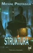 Struktura - Michał Protasiuk -  books in polish 