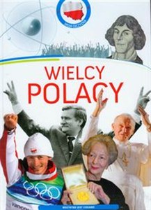 Obrazek Wielcy Polacy Moja Ojczyzna