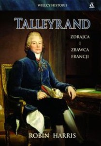 Picture of Talleyrand zdrajca i zbawca Francji