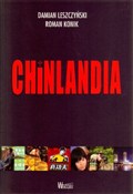 Polska książka : Chinlandia... - Damian Leszczyński, Roman Konik