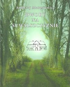 Obrazek Dwory na Suwalszczyźnie