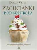 Zachcianki... - Doreen Virtue -  foreign books in polish 