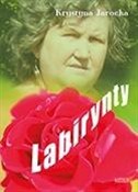 Labirynty.... - Krystyna Jarocka -  books in polish 