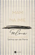 Mam na imi... - Selma Perre -  Polish Bookstore 