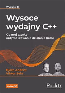 Picture of Wysoce wydajny C++ Opanuj sztukę optymalizowania działania kodu