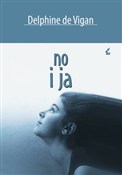 No i ja - Delphine Vigan -  foreign books in polish 
