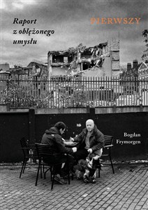 Obrazek Raport z oblężonego umysłu Pierwszy