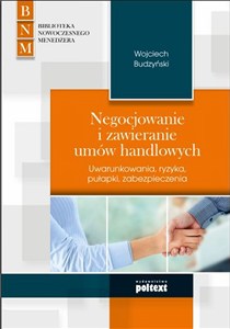Obrazek Negocjowanie i zawieranie umów handlowych Uwarunkowania, ryzyka, pułapki, zabezpieczenia