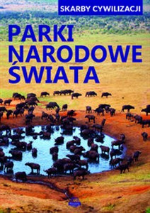 Obrazek Skarby cywilizacji Parki narodowe świata