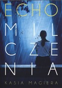 Książka : Echo milcz... - Kasia Magiera