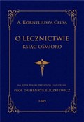 Zobacz : O lecznict... - A. Korneliusz Celsus