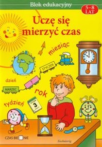 Obrazek Uczę się mierzyć czas 5-8 lat Blok edukacyjny