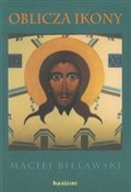 Oblicza ik... - Maciej Bielawski -  Książka z wysyłką do UK