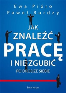 Picture of Jak znaleźć pracę i nie zgubić po drodze siebie