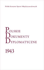 Obrazek Polskie Dokumenty Dyplomatyczne 1943 Londyn 1994-1999 Tom III: rok 1996