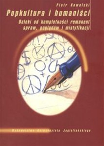 Obrazek Popkultura i humaniści daleki od kompletności remanent spraw, poglądów i mistyfikacji