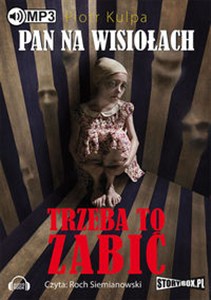 Obrazek [Audiobook] Pan na Wisiołach Tom 3 Trzeba to zabić
