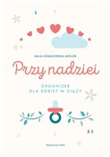 Polska książka : Przy nadzi... - Maja Komasińska-Moller