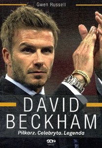 Obrazek David Beckham Piłkarz Celebryta Legenda