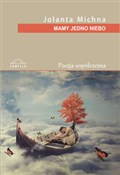 Mamy jedno... - Jolanta Michna -  books in polish 