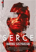Książka : Serce - Bartosz Szczygielski