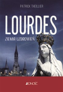Obrazek Lourdes Ziemia uzdrowień