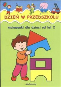 Obrazek Dzień w przedszkolu malowanki dla dzieci od lat 2