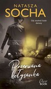 polish book : Przerwana ... - Natasza Socha