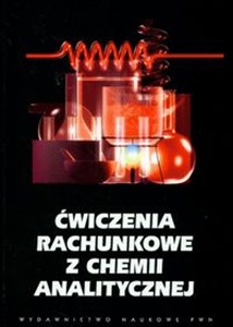 Picture of Ćwiczenia rachunkowe z chemii analitycznej