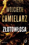 Książka : Złotowłosa... - Wojciech Chmielarz