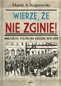 Wierzę, że... - Marek A. Koprowski -  Książka z wysyłką do UK