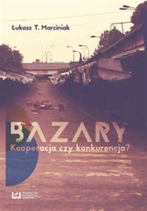 Picture of Bazary Kooperacja czy konkurencja?