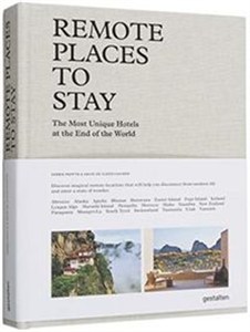 Obrazek Remote Places to Stay The Most Unique Hotels at the End of the World