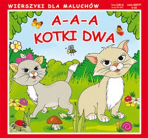 Obrazek A a a kotki dwa Wierszyki dla maluchów