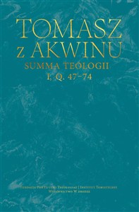 Obrazek Summa teologii, I, Q. 47–74