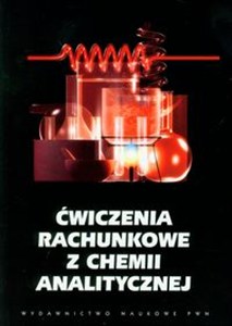 Picture of Ćwiczenia rachunkowe z chemii analitycznej