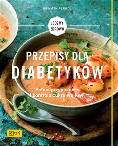 Obrazek Przepisy dla diabetyków Pełnia przyjemności i kontrola cukru we krwi
