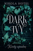 Dark Ivy K... - Nikola Hotel -  books in polish 