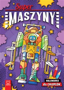 Obrazek Supermaszyny Malowanka dla chłopców