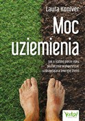 Zobacz : Moc uziemi... - Laura Koniver